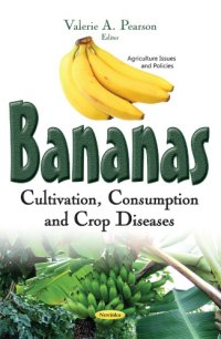 cover of the book Bananas : cultivation, consumption and crop diseases