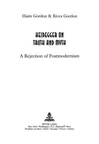 cover of the book Heidegger on truth and myth: a rejection of postmodernism