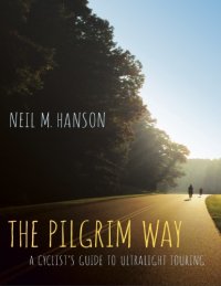 cover of the book The Pilgrim Way: A Cyclist’s Guide to Ultralight Touring