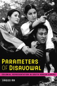 cover of the book Parameters of Disavowal: Colonial Representation in South Korean Cinema