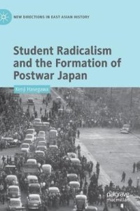 cover of the book Student Radicalism and the Formation of Postwar Japan