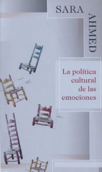 cover of the book La política cultural de las emociones