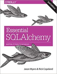 cover of the book Essential Sqlalchemy: Mapping Python to Databases