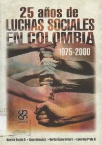 cover of the book 25 años de luchas sociales en Colombia: 1975-2000