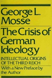 cover of the book The Crisis of German Ideology: Intellectual Origins of the Third Reich