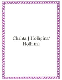 cover of the book Chahta I̱ Holhpina/Holhtina