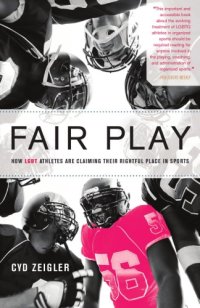 cover of the book Fair Play: How LGBT Athletes Are Claiming Their Rightful Place in Sports