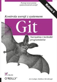 cover of the book Kontrola wersji z systemem Git. Narzędzia i techniki programistów