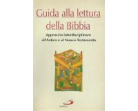 cover of the book Guida alla lettura della Bibbia. Approccio interdisciplinare all’Antico e al Nuovo Testamento