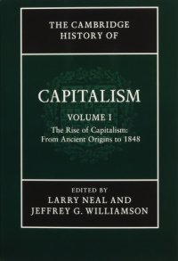 cover of the book The Cambridge History of Capitalism. Volume 1: The Rise of Capitalism From Ancient Origins to 1848