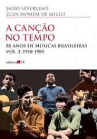 cover of the book A canção no tempo  85 anos de músicas brasileiras (Vol. 2: 1958-1985)