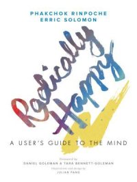 cover of the book Radically Happy: A User’s Guide to the Mind