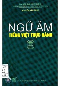 cover of the book Ngữ âm tiếng Việt thực hành - Giáo trình cho sinh viên cử nhân nước ngoài