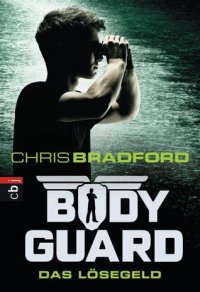 cover of the book Bodyguard - Das Lösegeld (2)