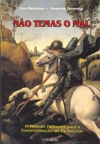 cover of the book Não temas o mal: o método patchwork para a transformação do eu inferior