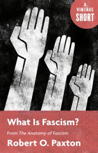 cover of the book What Is Fascism?: from The Anatomy of Fascism