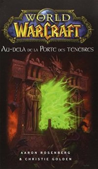 cover of the book World of Warcraft: Au-Delà de la Porte Des Ténèbres