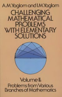 cover of the book Challenging mathematical problems with elementary solutions