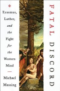 cover of the book Fatal Discord: Erasmus, Luther, and the Fight for the Western Mind