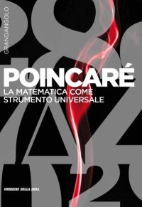 cover of the book Poincaré - La matematica come strumento universale