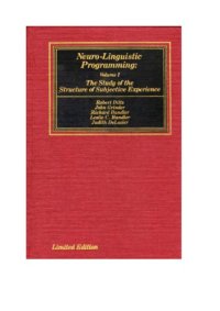 cover of the book Neuro-Linguistic Programming: Volume I (The Study of the Structure of Subjective Experience)