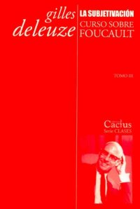 cover of the book La subjetivación. Curso sobre Foucault. Tomo III