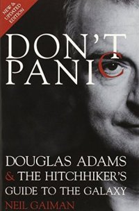 cover of the book Don’t Panic: Douglas Adams & The Hitchhiker’s Guide to the Galaxy