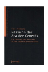 cover of the book Rasse in der Ära der Genetik: Die Ordnung des Menschen in den Lebenswissenschaften