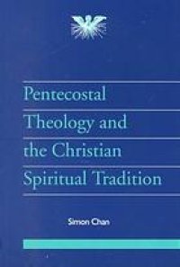 cover of the book Pentecostal theology and the Christian spiritual tradition