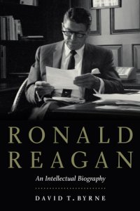 cover of the book Ronald Reagan: An Intellectual Biography