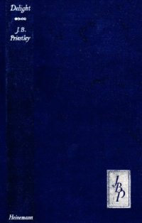 cover of the book Delight (essays on simple pleasures by J.B. Priestley)