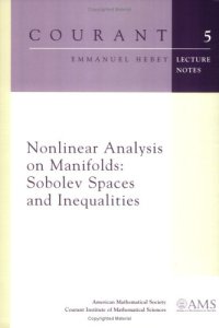 cover of the book Nonlinear Analysis on Manifolds: Sobolev Spaces and Inequalities (Courant Lecture Notes)