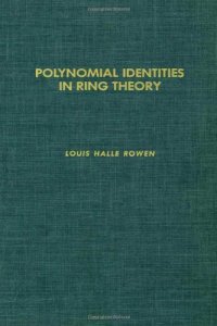 cover of the book Polynomial identities in ring theory, Volume 84 (Pure and Applied Mathematics)