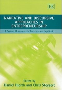 cover of the book Narrative and Discursive Approaches in Entrepreneurship: A Second Movements in Entrepreneurship Book