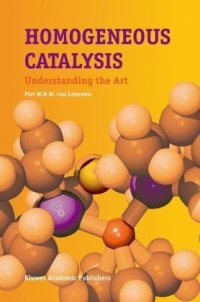 cover of the book Homogeneous Catalysis: Understanding the Art