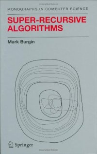 cover of the book Super-Recursive Algorithms