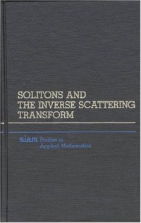 cover of the book Solitons and Inverse Scattering Transform (SIAM Studies in Applied Mathematics, No. 4)