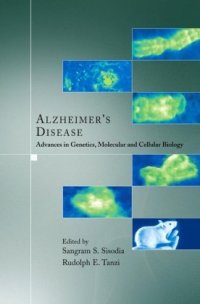 cover of the book Alzheimer's Disease: Advances in Genetics, Molecular and Cellular Biology