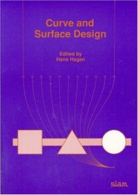 cover of the book Curve and Surface Design (Geometric Design Publications)