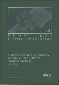 cover of the book Mathematical and Computational Techniques for Multilevel Adaptive Methods (Frontiers in Applied Mathematics)