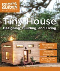 cover of the book Tiny House Designing, Building, & Living