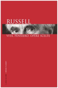 cover of the book Russell. Vita, pensiero, opere scelte