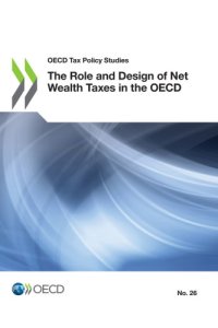 cover of the book The Role and Design of Net Wealth Taxes in the OECD