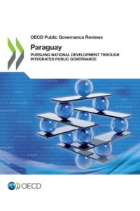 cover of the book OECD public governance reviews Paraguay : pursuing national development through integrated public governance