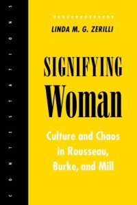 cover of the book Signifying woman : culture and chaos in Rousseau, Burke, and Mill