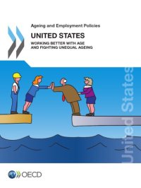 cover of the book Ageing and employment policies. United States 2018 : working better with age and fighting unequal ageing.