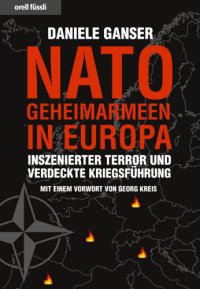 cover of the book Nato-Geheimarmeen in Europa : Inszenierter Terror und verdeckte Kriegsführung.