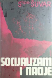 cover of the book Socijalizam i nacije. Prvi svezak