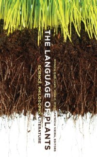 cover of the book The Language of Plants: Science, Philosophy, Literature