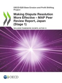 cover of the book Making dispute resolution more effective - MAP peer review report : inclusive framework on BEPS: action 14 [...] Japan (stage 1)